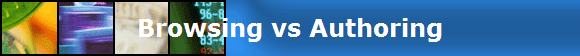 Browsing vs Authoring