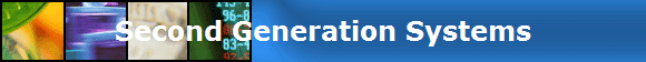 Second Generation Systems